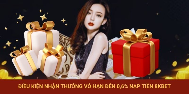 Điều kiện nhận thưởng không giới hạn cùng 8KBET casino