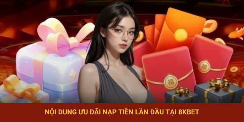Nội dung rõ ràng về sự kiện ưu đãi nạp lần đầu