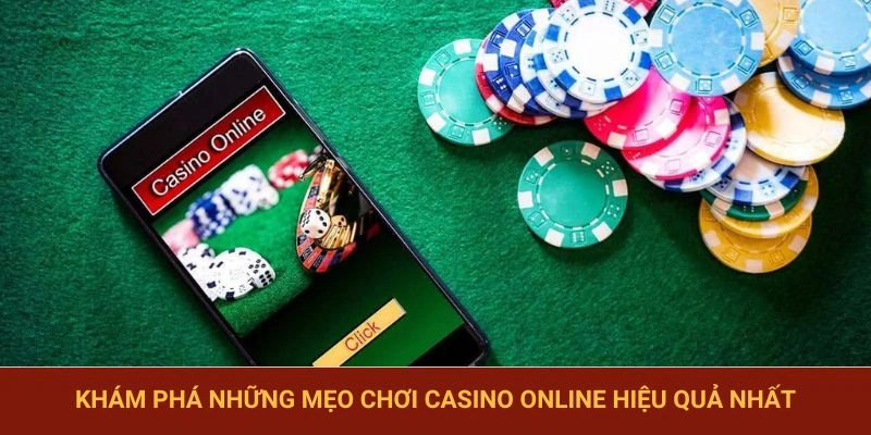Đấu trí thắng đậm với những mẹo casino hữu ích