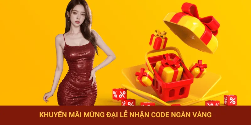 Khuyến mãi mừng đại lễ nhận code ngàn vàng