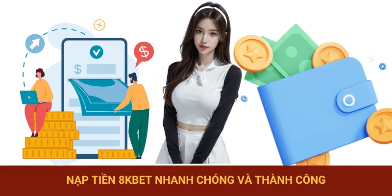Nạp Tiền 8KBET